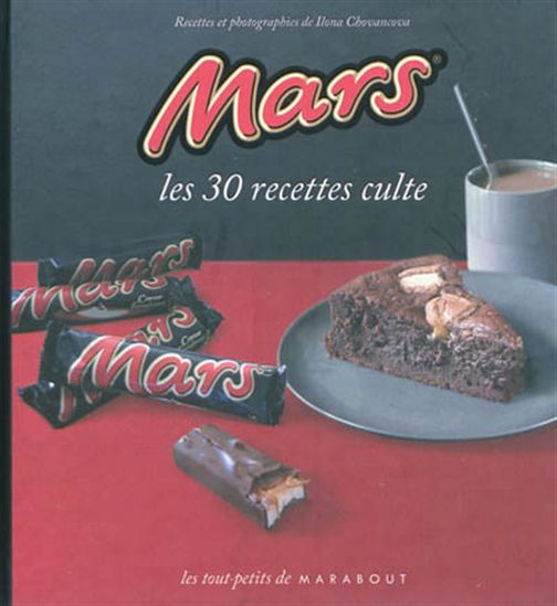 Mars, les 30 recettes culte - ILONA CHOVANCOVA