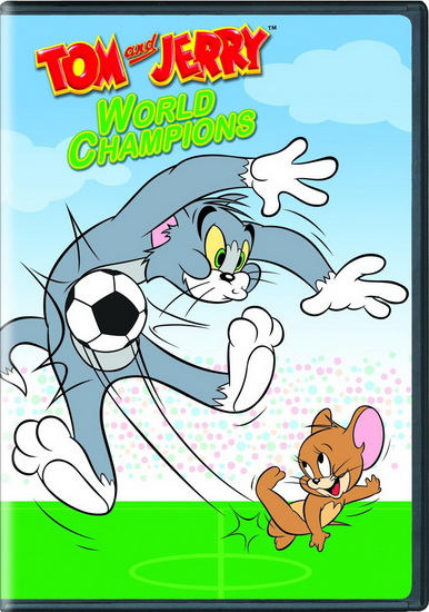 Tom And Jerry: World Champions - TOM AND JERRY