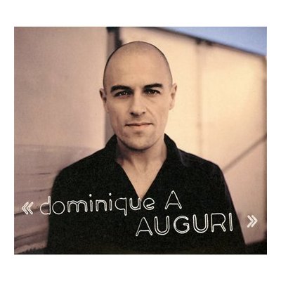 Auguri (Ed. Speciale) - DOMINIQUE A.