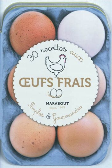 30 recettes aux oeufs frais : simples & gourmandes - COLLECTIF