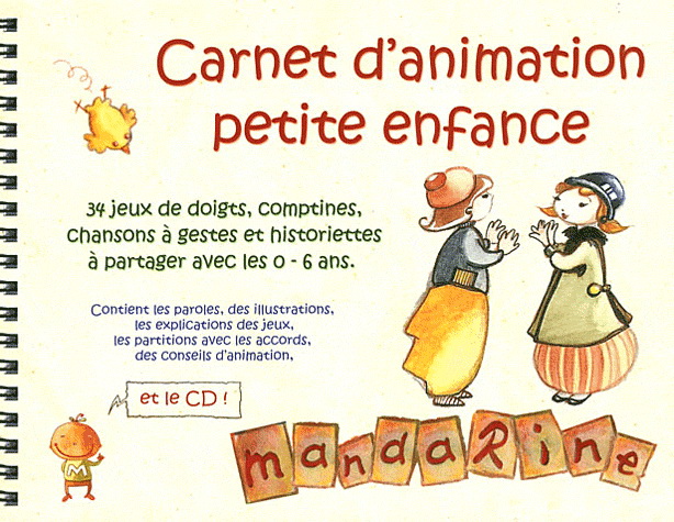 Carnet d&#39;animation petite enfance Vol.2 - MANDARINE