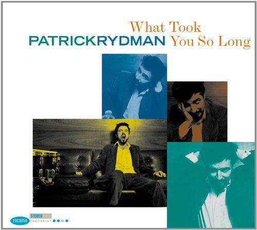 What Took You So Long - RYDMAN PATRICK