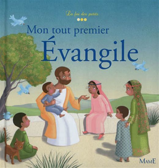 Mon tout premier Évangile - GAELLE TERTRAIS - MADELEINE BRUNELET