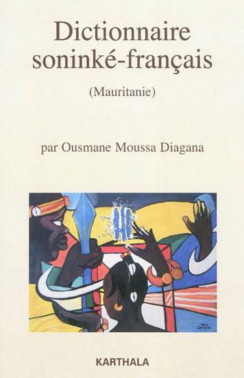Dictionnaire soninké-français (Mauritanie) - OUSMANE MOUSSA DIAGANA
