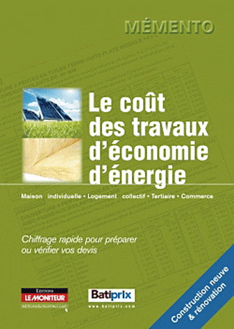 Le Coût des travaux d'économie d'énergie : chiffrage rapide pour préparer ou vérifier vos devis - COLLECTIF
