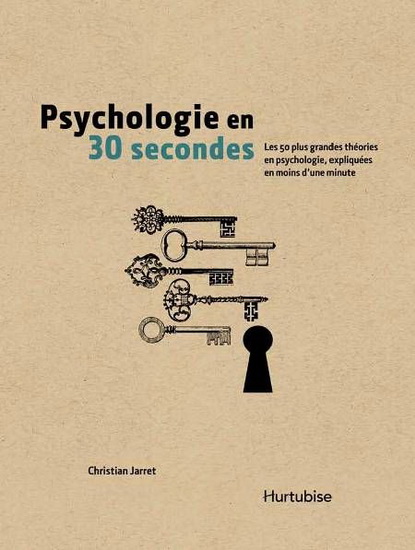 Psychologie en 30 secondes - CHRISTIAN JARRET