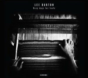 Busy Days for Fools (Vinyl) - BURTON LEE