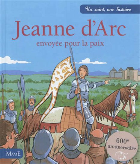 Jeanne d&#39;Arc, envoyée pour la paix - PAUL LAVIEILLE - EMMANUEL CERISIER