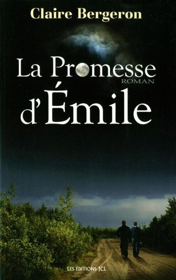 La Promesse d&#39;Émile - CLAIRE BERGERON