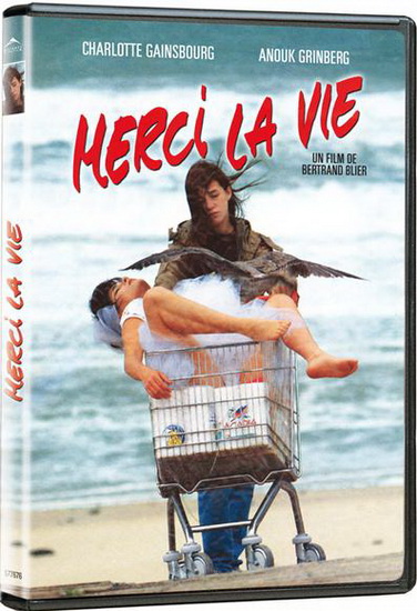 Merci la vie - BLIER BERTRAND