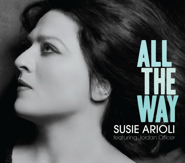 All The Way - SUSIE ARIOLI