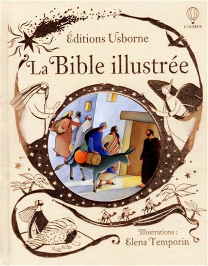 La Bible illustrée N. éd. - HEATHER AMERY - ELENA TEMPORIN