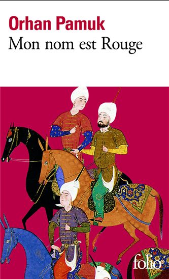 Mon nom est Rouge - ORHAN PAMUK