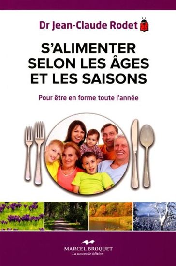 S'alimenter selon les saisons et les âges - JEAN-CLAUDE RODET