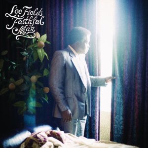 Faithful Man - FIELDS LEE