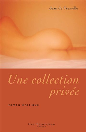 Une collection privée - JEAN DE TREZVILLE