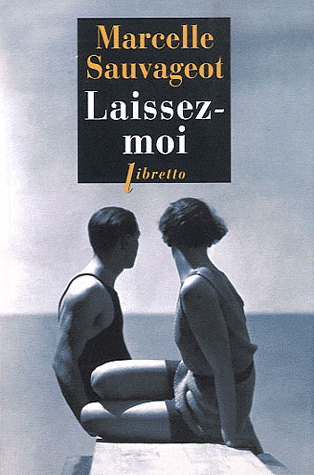 Laissez-moi : commentaire - MARCELLE SAUVAGEOT