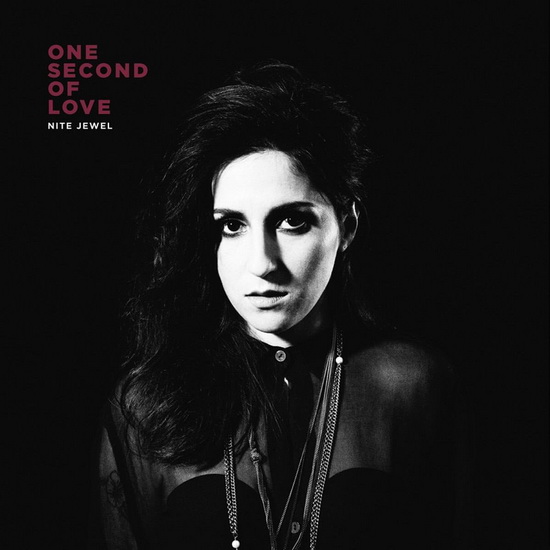 One Second Of Love (Vinyl) - NITE JEWEL