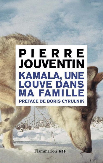 Kamala, une louve dans ma famille - PIERRE JOUVENTIN