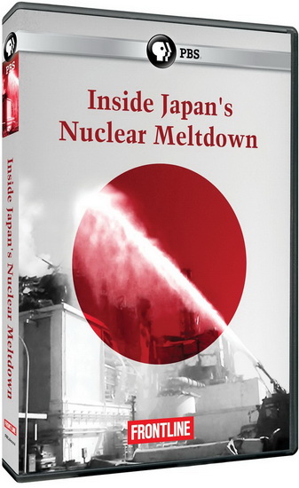 Inside Japan's Nuclear Meltdown - EDGE DAN