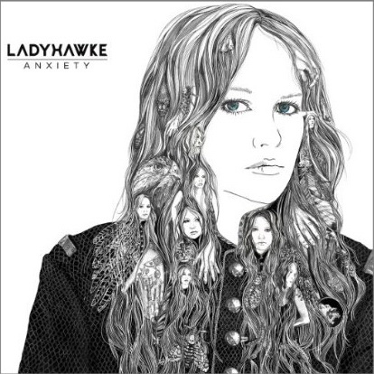 Anxiety - LADYHAWKE