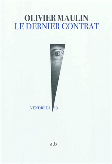 Le Dernier contrat - OLIVIER MAULIN
