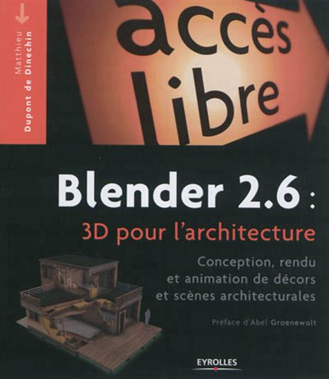 Blender 2.6 3D pour l&#39;architecture - MATHIEU DUPONT DE DINECHIN