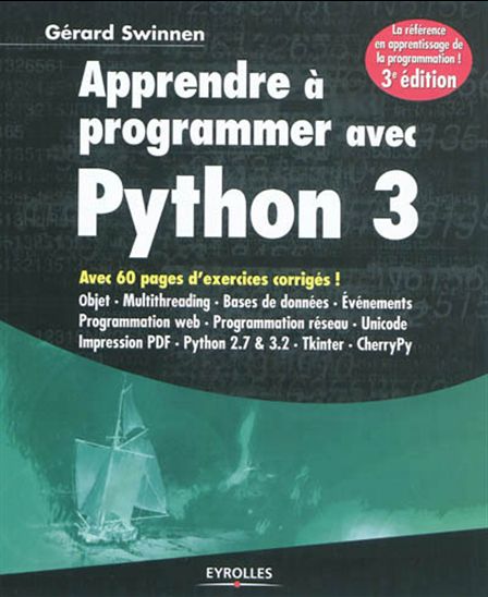 Apprendre à programmer avec Python 3 N. éd. - GÉRARD SWINNEN