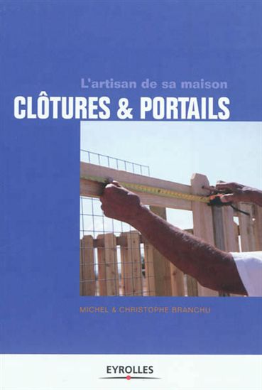 Clotûres et portails - MICHEL BRANCHU - CHRISTOPHE