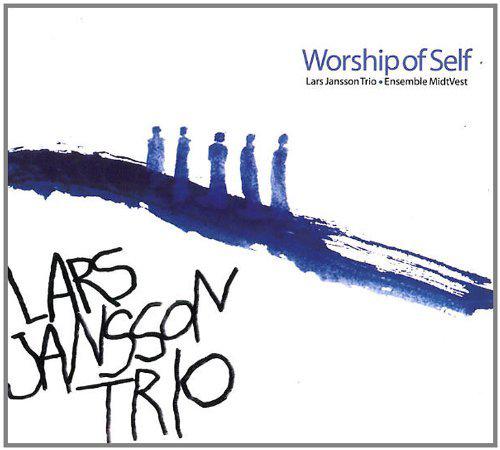 Worship of Self - JANSSON LARS