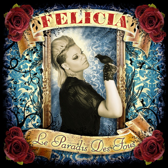 Le Paradis des Fous - FÉLICIA