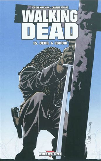 Deuil & espoir #15 - ROBERT KIRKMAN - CHARLIE ADLARD