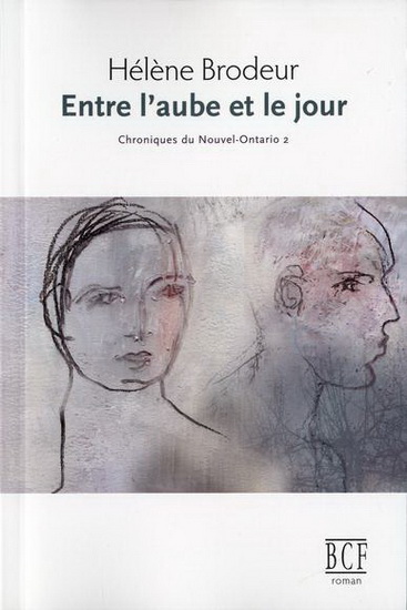 Entre l'aube et le jour #02 N. éd. - HÉLENE BRODEUR