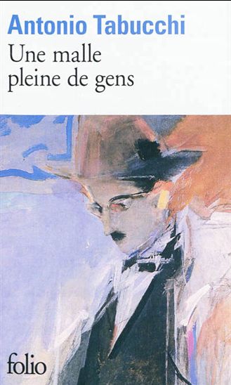 Une malle pleine de gens : essais sur Fernando Pessoa - ANTONIO TABUCCHI