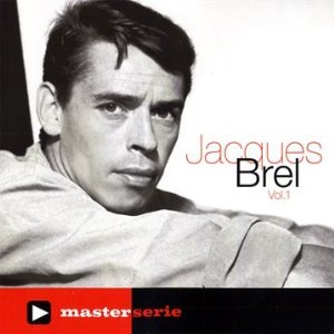 Jacques Brel - Master Serie Vol.1 - BREL JACQUES
