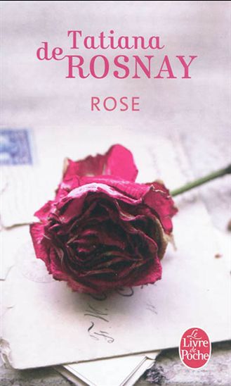Rose - TATIANA DE ROSNAY
