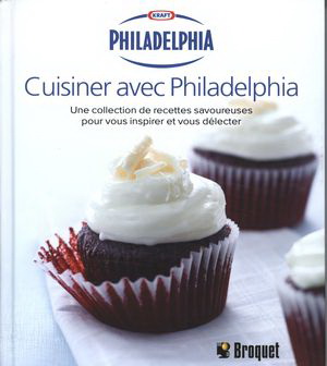 Cuisiner avec Philadelphia - COLLECTIF