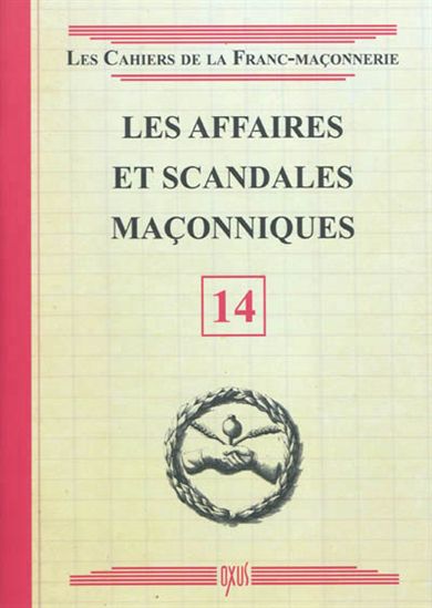 Les Affaires et scandales maçonniques - COLLECTIF