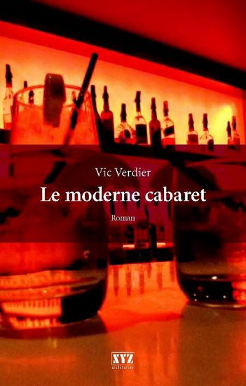 Le Moderne cabaret - VIC VERDIER