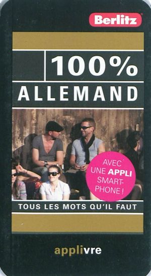 100% allemand : tous les mots qu&#39;il faut - COLLECTIF
