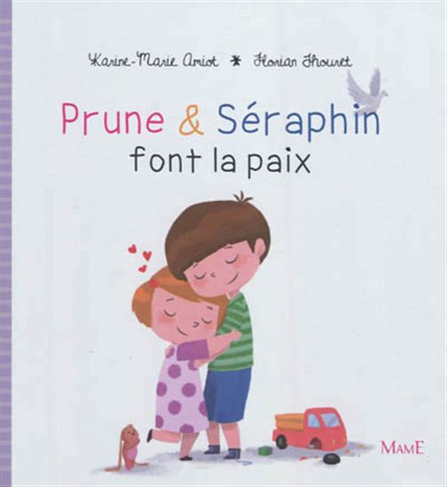 Prune et Séraphin font la paix - KARINE-MARIE AMIOT