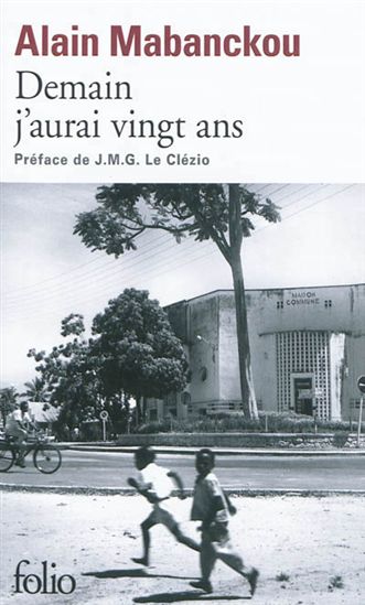Demain j&#39;aurai vingt ans - ALAIN MABANCKOU