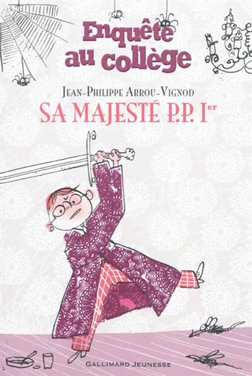 Sa majesté P. P. Ier #07 - JEAN-PHILIPPE ARROU-VIGNOD