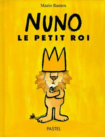 Nuno, le petit roi - MARIO RAMOS
