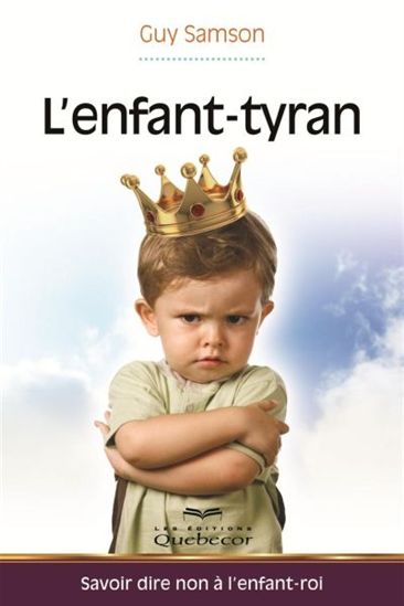L'Enfant-tyran N. éd. - GUY SAMSON