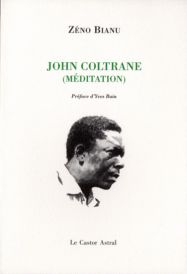 John Coltrane: méditation - ZÉNO BIANU