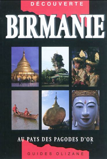 Birmanie : au pays des pagodes d&#39;or - MICHEL FERRET