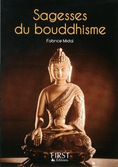 Sagesses du bouddhisme - FABRICE MIDAL