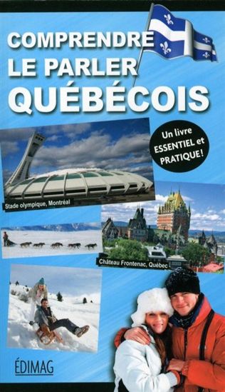 Comprendre le parler québécois - JOSÉE SIMARD