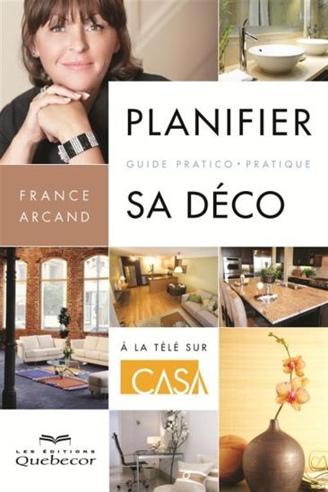 Planifier sa déco - FRANCE ARCAND